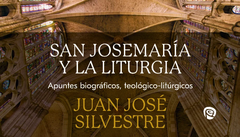 San Josemaría y la liturgia
